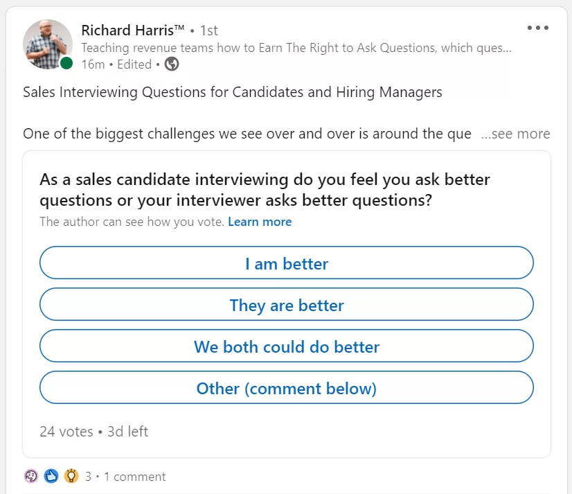 Image of a Linked In post polling sales candidates and hiring managers.  Question asked: "As a sales candidate interviewing, do you feel you ask better questions or your interviewer asks better questions?"  a: I am better b: They are better c: We both could do better d: Other (comment below)